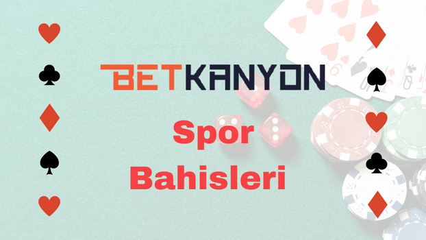 BetKanyon Spor Bahisleri 