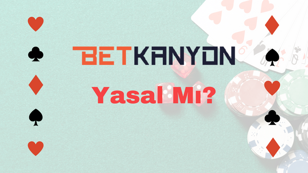 Betkanyon Yasal Mı?