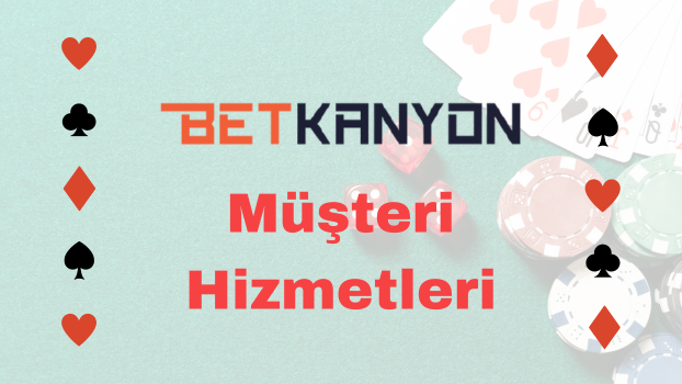 Betkanyon Müşteri Hizmetleri