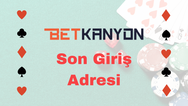 Betkanyon Son Giriş Adresi 